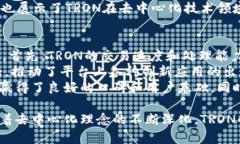 虚拟币TR一般指的是“TRON”，它是一种基于区块